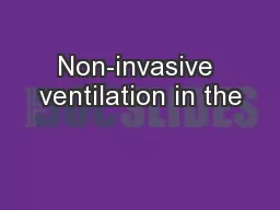 Non-invasive ventilation in the