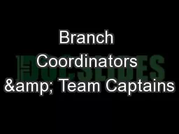 Branch Coordinators & Team Captains