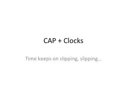 CAP + Clocks