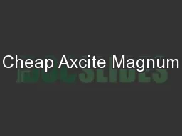 Cheap Axcite Magnum