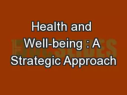 Health and Well-being : A Strategic Approach