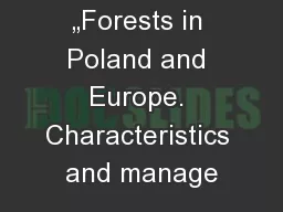 „Forests in Poland and Europe. Characteristics and manage