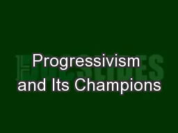 Progressivism and Its Champions