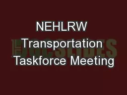 NEHLRW Transportation Taskforce Meeting