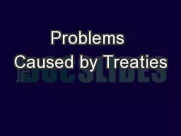 Problems Caused by Treaties