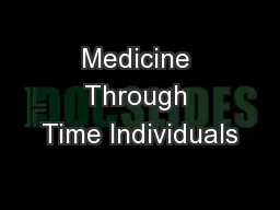 Medicine Through Time Individuals