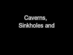 Caverns, Sinkholes and