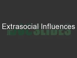 Extrasocial Influences