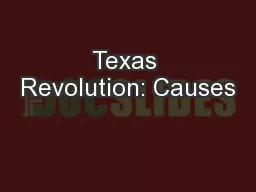 Texas Revolution: Causes