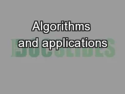 Algorithms and applications