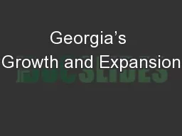 Georgia’s Growth and Expansion