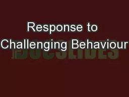 Response to Challenging Behaviour
