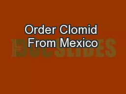 Order Clomid From Mexico