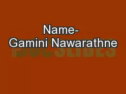 Name- Gamini Nawarathne