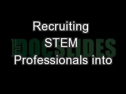 Recruiting STEM Professionals into