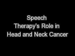 Speech Therapy’s Role in Head and Neck Cancer