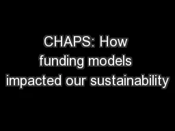 CHAPS: How funding models impacted our sustainability