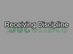Receiving Discipline