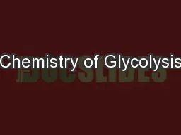 Chemistry of Glycolysis