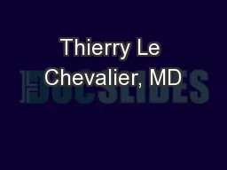 Thierry Le Chevalier, MD
