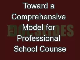 Toward a Comprehensive Model for Professional School Counse