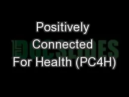Positively Connected For Health (PC4H)