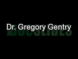 Dr. Gregory Gentry