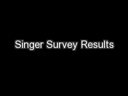 Singer Survey Results