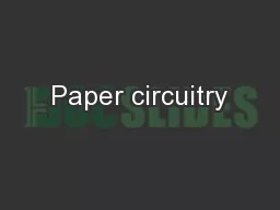 Paper circuitry