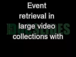 Event retrieval in large video collections with