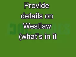 Provide details on Westlaw (what’s in it