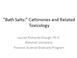 “Bath Salts:” Cathinones and Related Toxicology