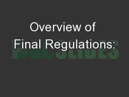 Overview of Final Regulations: