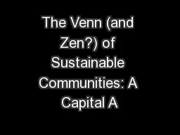 The Venn (and Zen?) of Sustainable Communities: A Capital A