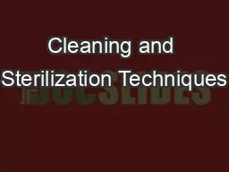 Cleaning and Sterilization Techniques