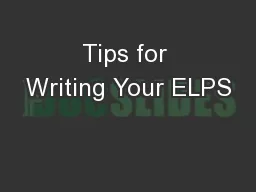Tips for Writing Your ELPS