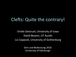 Clefts: Quite the contrary!