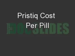 Pristiq Cost Per Pill