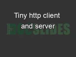 Tiny http client and server