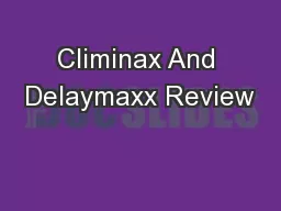 Climinax And Delaymaxx Review