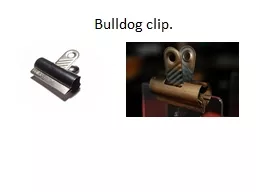 Bulldog clip.