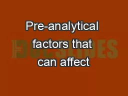 Pre-analytical factors that can affect
