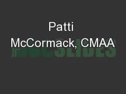 Patti McCormack, CMAA