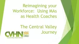 Reimagining your Workforce:  Using MAs as Health Coaches