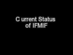 C urrent Status of IFMIF