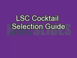 LSC Cocktail Selection Guide