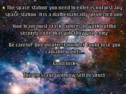 The space station you need to enter is not just any space s
