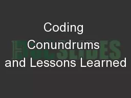 Coding Conundrums and Lessons Learned