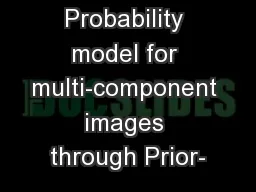 Probability model for multi-component images through Prior-