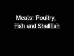 Meats: Poultry, Fish and Shellfish